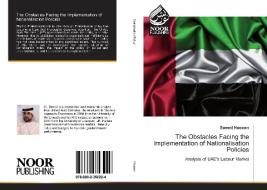 The Obstacles Facing the Implementation of Nationalisation Policies di Saeed Hassan edito da Noor Publishing