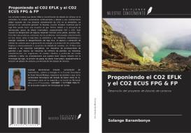 Proponiendo el CO2 EFLK y el CO2 ECUS FPG & FP di Solange Barambonye edito da Ediciones Nuestro Conocimiento