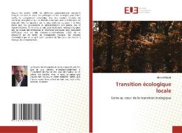 Transition écologique locale di Ahmed Allal edito da Éditions universitaires européennes