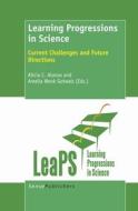 Learning Progressions in Science: Current Challenges and Future Directions edito da SENSE PUBL