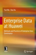 Enterprise Data At Huawei di Yun Ma, Hao Du edito da Springer Verlag, Singapore
