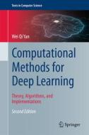 Computational Methods for Deep Learning: Theory, Algorithms, and Implementations di Wei Qi Yan edito da SPRINGER NATURE