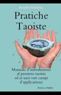 Pratiche Taoiste di Patricia Müller edito da Massetti Publishing
