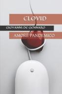 CLOVID di DE GENNARO GIOVANNI DE GENNARO edito da Independently Published