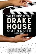 Tales From the Drake Outhouse, Book One di Joe Novara edito da Story Share, Inc.