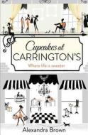 Cupcakes at Carrington's di Alexandra Brown edito da HarperCollins Publishers