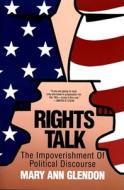 Rights Talk di Mary Ann Glendon edito da FREE PR