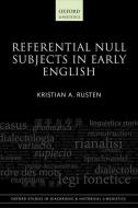 Referential Null Subjects in Early English di Kristian A. Rusten edito da OUP Oxford