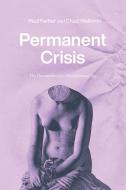 Permanent Crisis di Paul Reitter, Chad Wellmon edito da The University Of Chicago Press