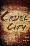 Cruel City di Mongo Beti edito da Indiana University Press (IPS)