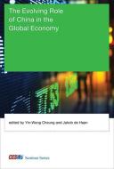 The Evolving Role of China in the Global Economy di Yin-Wong Cheung edito da MIT Press