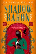 Shadow Baron di Davinia Evans edito da ORBIT