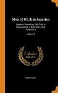 Men Of Mark In America di Anonymous edito da Franklin Classics Trade Press