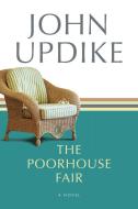 The Poorhouse Fair di John Updike edito da BALLANTINE BOOKS