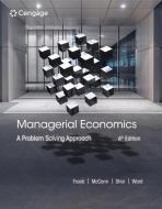 Managerial Economics di Luke M. Froeb, Brian T. McCann, Michael R. Ward edito da CENGAGE LEARNING