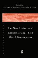 The New Institutional Economics and Third World Development edito da Taylor & Francis Ltd