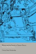 Women and the Family in Chinese History di Patricia Ebrey edito da Routledge