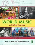 World Music di Terry E. Miller, Andrew Shahriari edito da Taylor & Francis Ltd