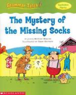 The Mystery of the Missing Socks di Justin McCory Martin edito da Scholastic