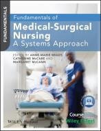 Fundamentals of Medical-Surgical Nursing di Anne-Marie Brady edito da Wiley-Blackwell