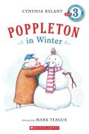 Scholastic Reader Level 3: Poppleton in Winter di Cynthia Rylant edito da CARTWHEEL BOOKS