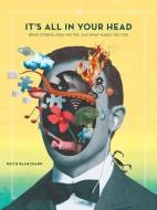 It's All in Your Head di Keith Blanchard edito da WICKED COW STUDIOS