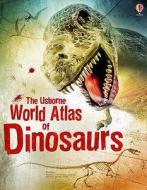 World Atlas Of Dinosaurs di Rachel Firth edito da Usborne Publishing Ltd