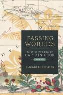 Passing Worlds di Elizabeth Holmes edito da Louisiana State University Press