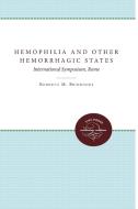 Hemophilia and Other Hemorrhagic States: International Symposium, Rome edito da UNIV OF NORTH CAROLINA PR