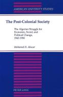 The Post-Colonial Society di Mohamed H. Abucar edito da Lang, Peter