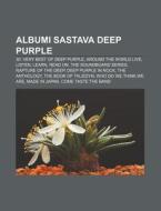 Albumi Sastava Deep Purple: 30: Very Bes di Izvor Wikipedia edito da Books LLC, Wiki Series