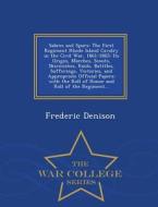 Sabres And Spurs di Frederic Denison edito da War College Series
