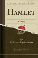 Hamlet di William Shakespeare edito da Forgotten Books