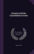 Sonnets And The Consolation To Livia di Philip Acton edito da Palala Press