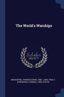 The World's Warships di Francis Edwin McMurtrie, Fred T.  Ed Jane edito da CHIZINE PUBN
