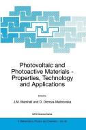 Photovoltaic and Photoactive Materials di J. M. Marshall, D. Dimova-Malinovska edito da Springer Netherlands