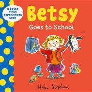 Betsy Goes To School edito da Egmont Uk Ltd