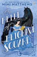 Belle Of Belgrave Square di Mimi Matthews edito da Penguin Books Ltd