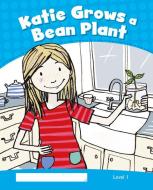 Level 1: Katie Grows a Bean Plant CLIL di Marie Crook edito da Pearson Education Limited