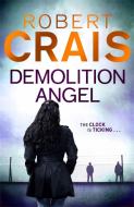 Demolition Angel di Robert Crais edito da Orion Publishing Co