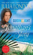 Guiding Light: Jonathan's Story di Julia London edito da POCKET BOOKS