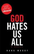 God Hates Us All di Hank Moody edito da Simon + Schuster Inc.