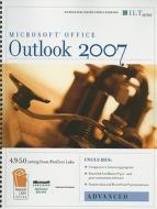 Microsoft Office Outlook 2007, Advanced [With 2 CDROMs] di Linda Long edito da Axzo Press