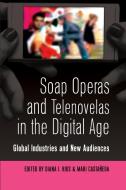 Soap Operas and Telenovelas in the Digital Age edito da Lang, Peter