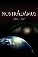Nostradamus di Thomas Jones edito da DORRANCE PUB CO INC