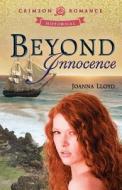 Beyond Innocence di Joanna Lloyd edito da Crimson Romance