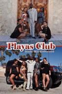Playas Club di Linda Gill McFarland edito da Xlibris