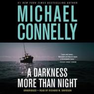 A Darkness More Than Night di Michael Connelly edito da Hachette Book Group