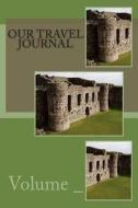 Our Travel Journal: Castle Cover di S. M edito da Createspace