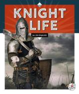 Knight Life di Jim Gigliotti edito da STRIDE